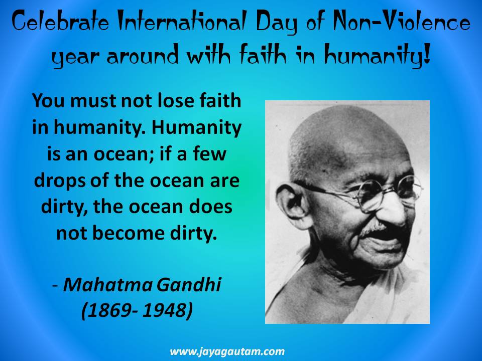 Celebrate International Day of Non-Violence: Mahatma Gandhi's quote on 'faith in humanity'.